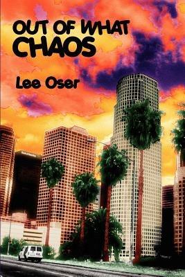Out of What Chaos - Lee, Oser - cover