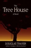 The Tree House - Douglas Thayer - cover