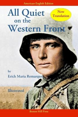 All Quiet on the Western Front: New Translation in American-English (Illustrated) - Erich Maria Remarque - cover