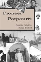 Pioneer Potpourri - Rosalind Batterbee Bundy Westcott - cover