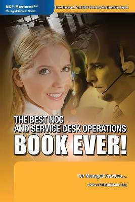 The Best NOC and Service Desk Operations BOOK EVER! For Managed Services - Erick Simpson - cover