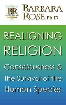 Realigning Religion - Barbara Rose - cover