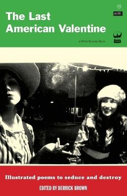 The Last American Valentine - Jack Hirschman,Jeffrey Mcdaniel - cover