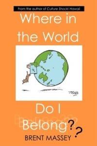 Where in the World Do I Belong?? - Brent, Massey - cover