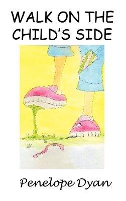 Walk On The Child's Side - Penelope, Dyan - cover
