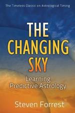 Changing Sky: Creating Your Future with Transits, Progressions and Evolutionary Astrology