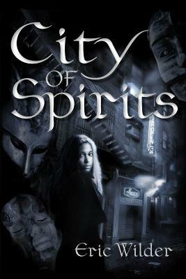 City of Spirits - Eric Wilder - cover