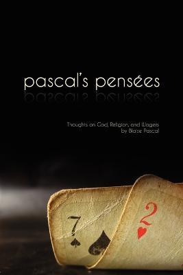 Pascal's Pensees: Thoughts on God, Religion, and Wagers - Blaise Pascal - cover