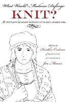 What Would Madame Defarge Knit? - cover