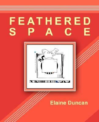 Feathered Space - Elaine Duncan - cover