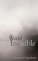 The World Invisible - S L Oppenheim - cover