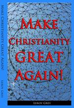 Make Christianity Great Again!