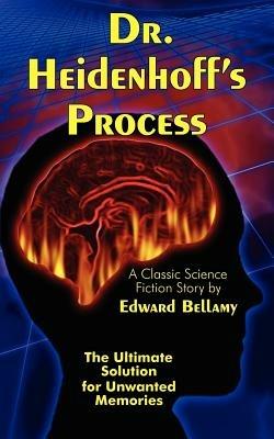Dr. Heidenhoff's Process - Edward Bellamy - cover