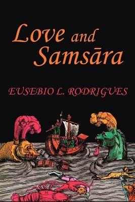 Love and Samsara - Eusebio L Rodrigues - cover