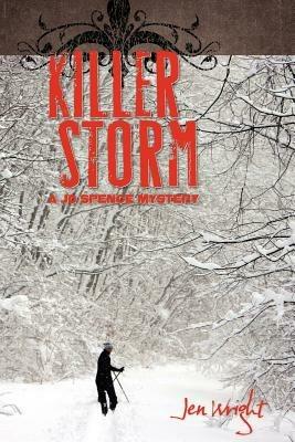 Killer Storm: A Jo Spence Mystery - Wright.Jen - cover