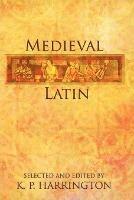 Medieval Latin - Karl Pomeroy Harrington - cover