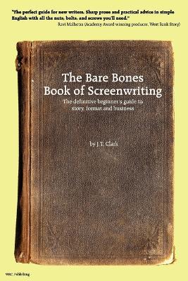The Bare Bones Book of Screenwriting - Josh Clark - cover