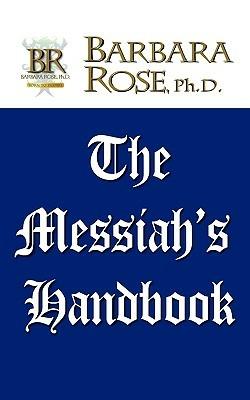 The Messiah's Handbook - BARBARA ROSE - cover