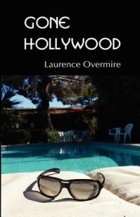 Gone Hollywood - Laurence Overmire - cover
