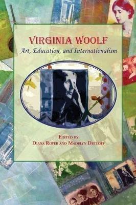 Virginia Woolf: Art, Education, and Internationalism - cover