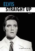 Elvis-Straight Up, Volume 1, By Joe Esposito and Joe Russo - Joe Esposito,Joe Russo - cover