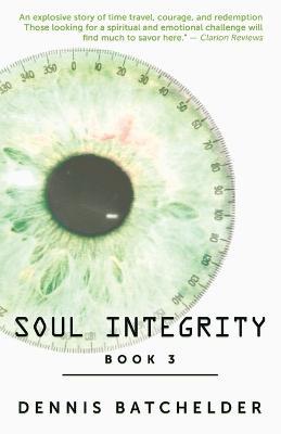 Soul Integrity - Dennis Batchelder - cover