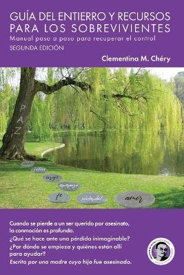 The Survivors' Burial and Resource Guide: Step By Step Workbook for Regaining Control - Clementina M. Chery - cover