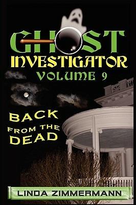 Ghost Investigator Volume 9 Back from the Dead - Linda Zimmermann - cover