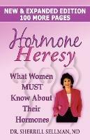 Hormone Heresy What Women Must Know About Their Hormones