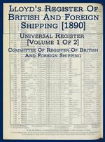 Lloyd's Register of British and Foreign Shipping [1890]: Universal Register [Volume 1 of 2]