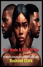 You Made A Fool Of Me