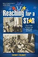 Reaching for a Star: The Final Campaign for Alaska Statehood - Gerald E Bowkett - cover