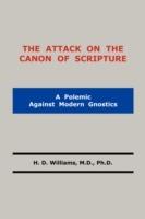 The Attack on the Canon of Scripture