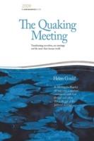 Quaking Meeting: Transforming Our Selves, Our Meetings and the More-Than-Human World - Helen Gould - cover