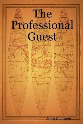 The Professional Guest - John Chalmers - cover