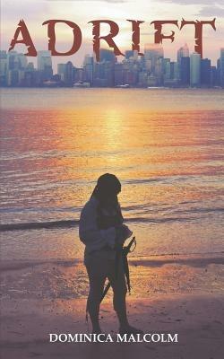 Adrift - Dominica Malcolm - cover