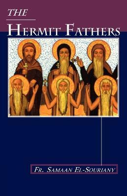 The Hermit Fathers - Fr. Samaan El-Souriany - cover