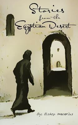 Stories from the Egyptian Desert - Bishop Macarius - cover