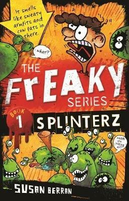 Splinterz: The Freaky Series Book 1 - Susan Berran - cover