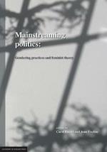 Mainstreaming Politics: Gendering Practices and Feminist Theory