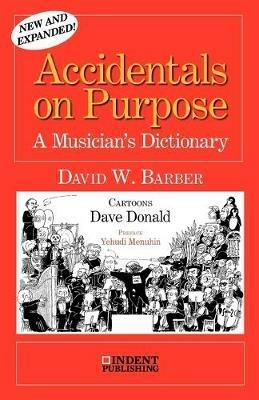 Accidentals on Purpose - David William Barber - cover