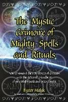 The Mystic Grimoire of Mighty Spells and Rituals - Frater Malak - cover