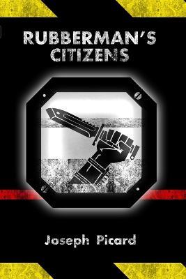 Rubberman's Citizens - Joseph Picard - cover