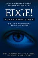 Edge!: A Leadership Story