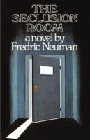The Seclusion Room - Fredric Neuman - cover