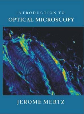 Introduction to Optical Microscopy - Jerome Mertz - cover