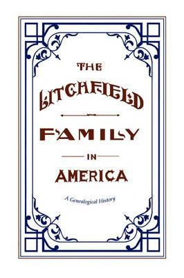 The Litchfield Family in America - cover