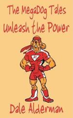The MegaDog Tales: Unleash the Power
