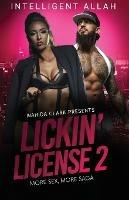 Lickin' License II: More Sex, More Saga - Intelligent Allah - cover