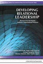 Developing Relational Leadership: Resources for Developing Reflexive Organizational Practices